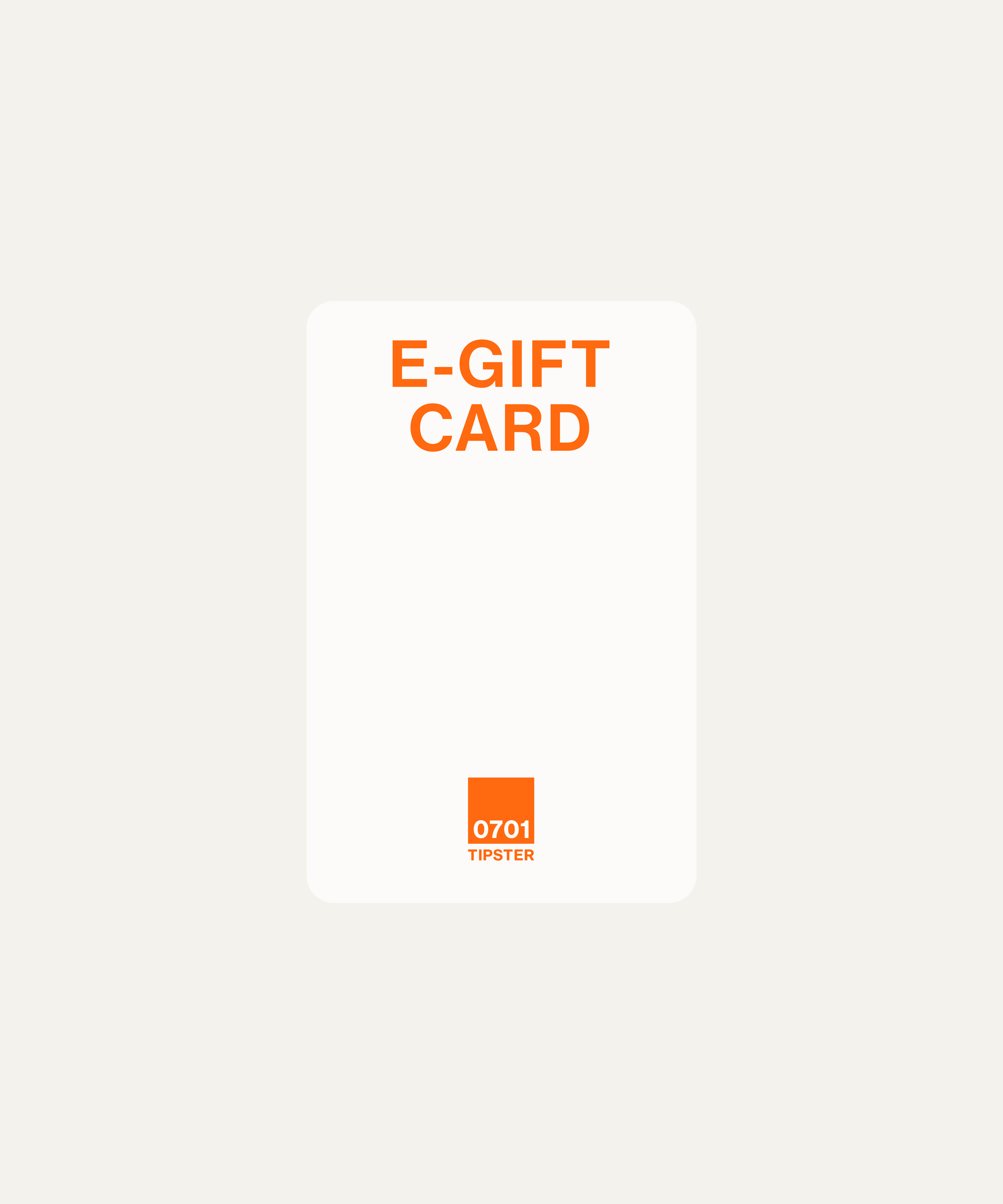 E-gift card for upcoming Tipster campaigns – Give your friends + family the gift of Tipster